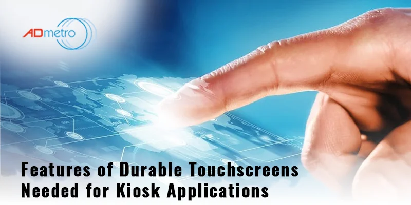 Durable Touch Screens