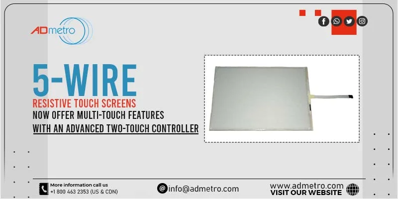 5-Wire Resistive Touch Screens